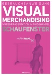 Gebrauchsanweisung Visual Merchandising Band 1 Schaufenster