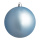 Weihnachtskugel, hellblau matt      Groesse:Ø 10cm   Info: SCHWER ENTFLAMMBAR